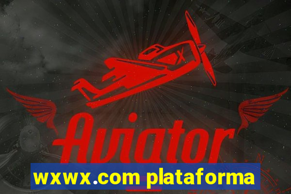 wxwx.com plataforma